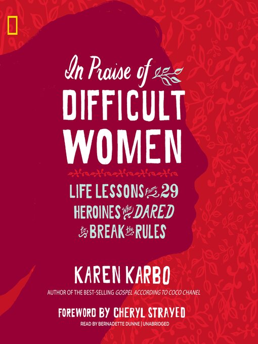 Nimiön In Praise of Difficult Women lisätiedot, tekijä Karen Karbo - Saatavilla